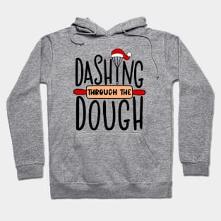 Dashing Through the Dough Hoodie